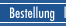 Bestellung