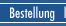 Bestellung